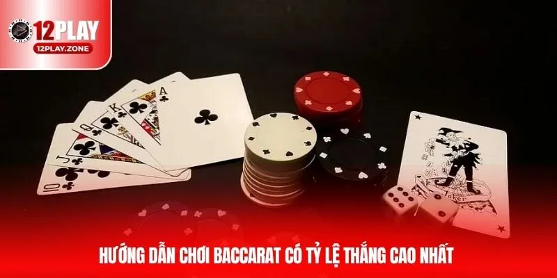 Hướng Dẫn Chơi Baccarat Giúp Bạn Phá Đảo Casino 12PLAY 4 Hướng dẫn chơi Baccarat sử dụng bài gấp thếp cực hiệu quả