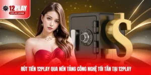 rut tien 12play thumb
